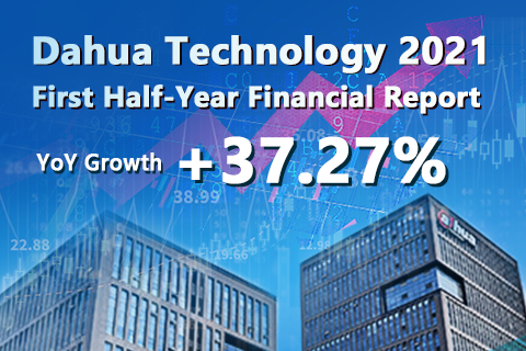 Dahua Technology Announces 2021 First Half-year Financial Report