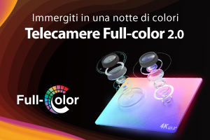 Telecamere IP Full-color 2.0: immergiti in una notte di colori